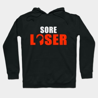 Sore Loser Hoodie